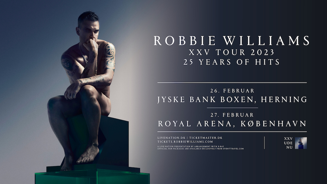 25 år med hits - Robbie Williams kommer til Herning og København 1 2a63dbf8 d133 4a5f 8a10 e5799a93833f